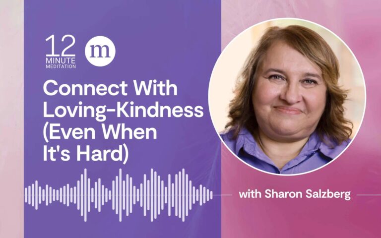 Connect With Loving-Kindness: Simple Meditation- Mindful