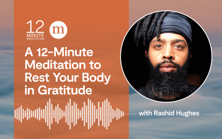 Rest Your Body In Gratitude With A 12-Minute Meditation