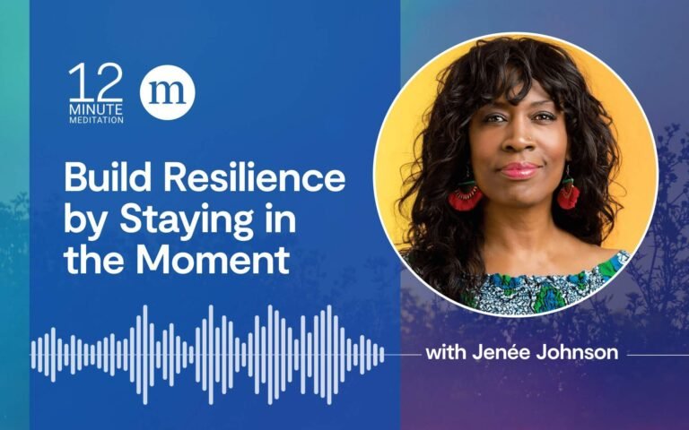 Jeneé Johnson: Build Resilience by Staying in the Moment